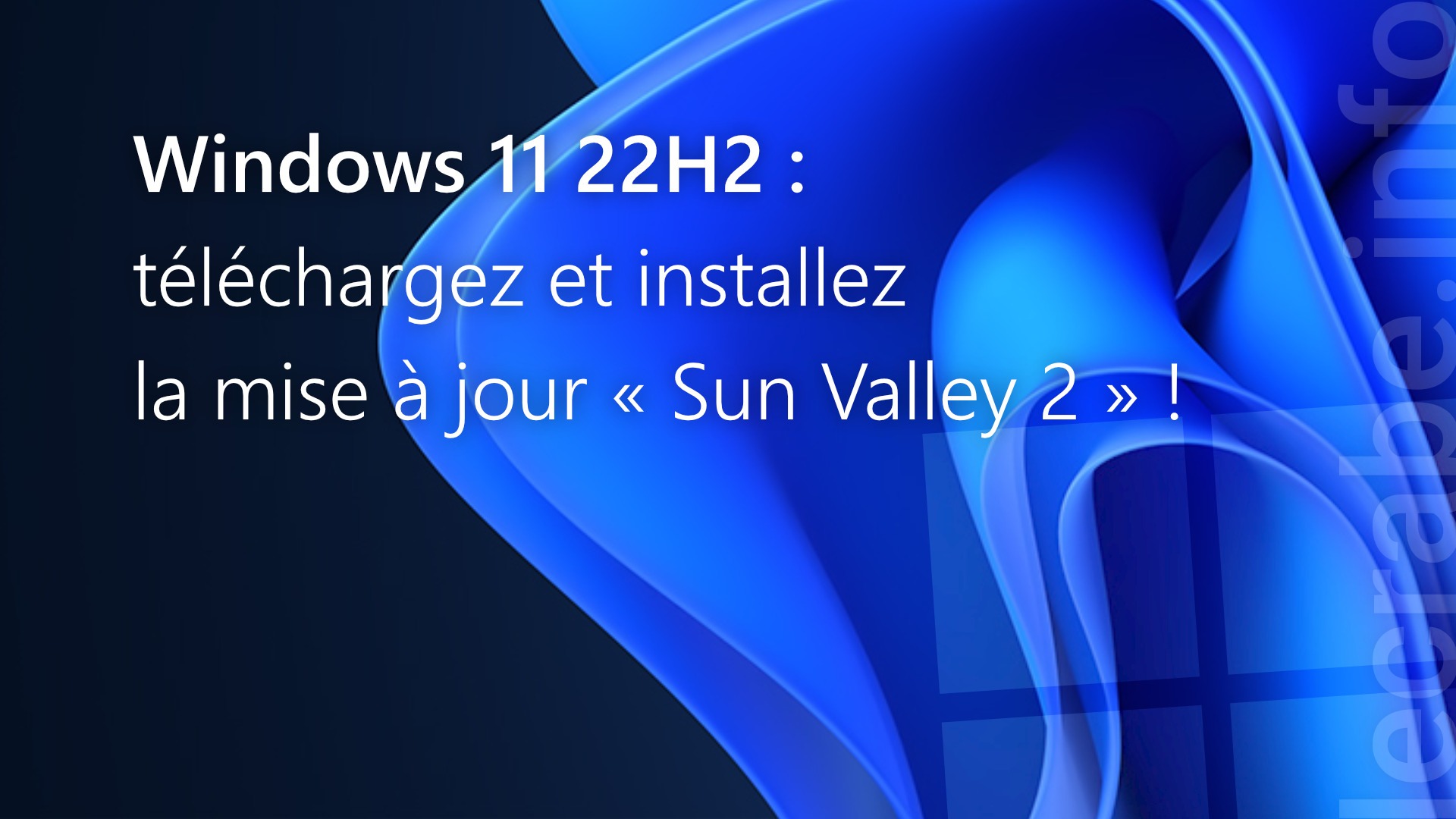 La mise à jour 22H2 apporte une meilleure protection des mots de passe&nbsp;